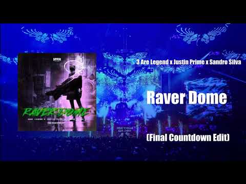 [OFFICIAL] Raver Dome (Final Countdown Edit)