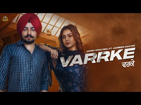 Varrke | Harry dhaliwal | Jasmeen Akhtar |  Palwinder Tohra  |  New Punjabi Song Latest 2023