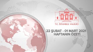 Haftanın Özeti (22 Şubat - 1 Mart 2021)
