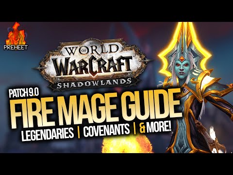 9.0 Fire Mage Guide | Legendaries, Covenants, Conduits & More! | WoW: Shadowlands