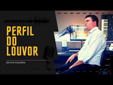 EDVAN SIQUEIRA - PERFIL DO LOUVOR(cover) - Marcos Antônio