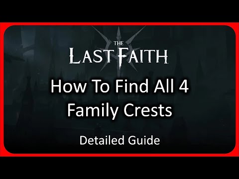 How To Find All 4 Family Crest Locations in The Last Faith - Detailed Guide