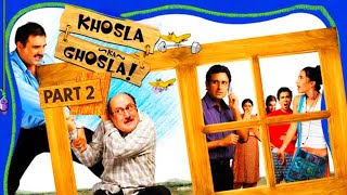 Khosla Ka Ghosla 2 Trailer | Anupam Kher Movie | New Hindi Movie | Khosla Ka Ghosla 2 Full Movie