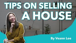 Tips on Selling a House By Veann Lee