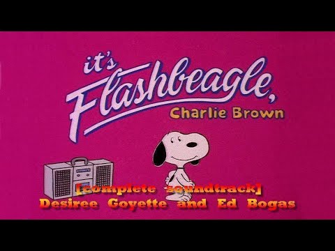 It's Flashbeagle, Charlie Brown [Complete Soundtrack] - Desiree Goyette, Joey Scarbury, Ed Bogas