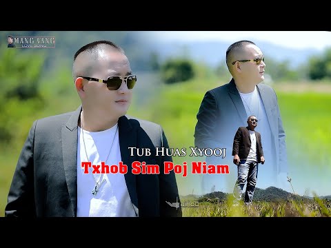 Txhob sim poj niam - Tub huas xyooj | Official Video 2024-25