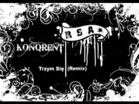 07. Trzym Sie Rmx - KonQrenT - RSA