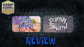 Kamp Koral: SpongeBob’s Under Years | The Taste of Defeat + Scaredy Squirrel Review