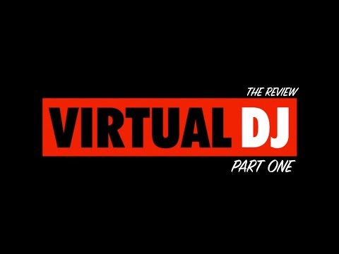 Virtual DJ 2018 Review Pt 1. Compatibility, SERATO, SANDBOX, POI EDITOR AND EFFECTS.