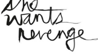 She Wants Revenge - Walking Away