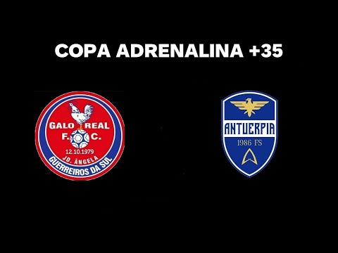 COPA ADRENALINA 2022 - 35+ - GALO REAL FC x ANTUERPIA FS
