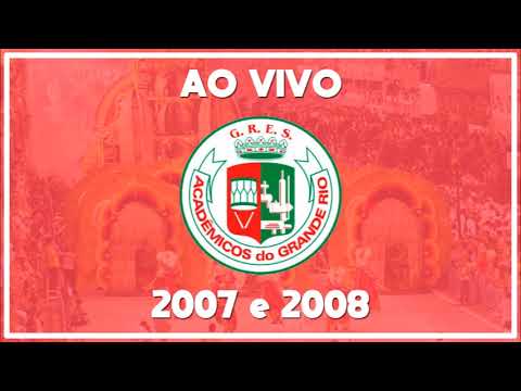 Grande Rio 2007 e 2008 - Sambas gravados na rádio Fm O Dia - Áudio ao vivo