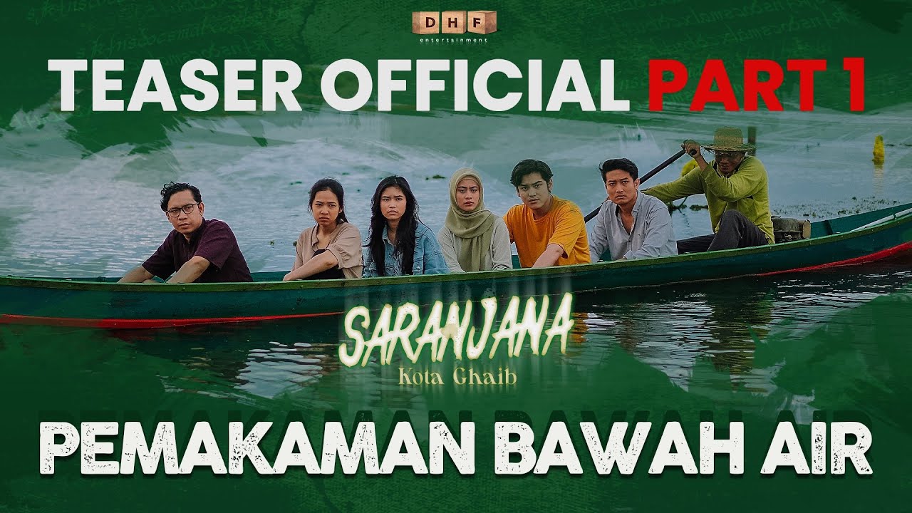 TEASER OFFICIAL SARANJANA KOTA GHAIB Bag 1 | PEMAKAMAN BAWAH AIR |