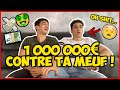 POUR 1 000 000 D'EUROS IL SE TAPE MA MEUF! 💶😬 (un choix très difficile)