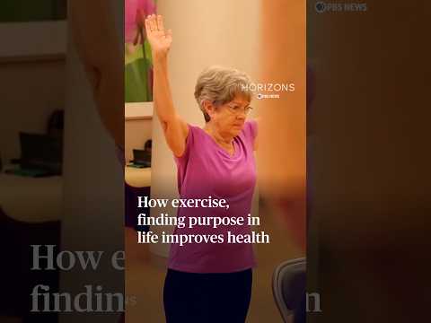 How exercise, finding purpose in life improves health