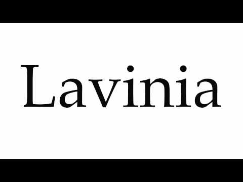 How to Pronounce Lavinia