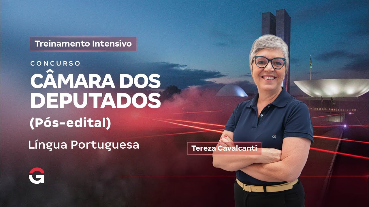 Treinamento Intensivo Câmara dos Deputados - Língua Portuguesa com Tereza Cavalcanti