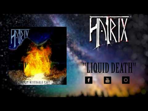 HatriX - Liquid Death