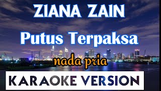 Download lagu Putus Terpaksa Karaoke versi cowok mp3
