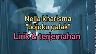 Download lagu Bojoku galak (lirik & terjemahan) - Nella kharisma mp3 Download lagu Bojoku galak (lirik & terjemahan) - Nella kharisma mp3