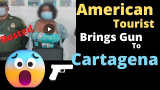 American tourist Brings Gun To Cartagena- Robbery Fear? |Colombia | Cartagena updates