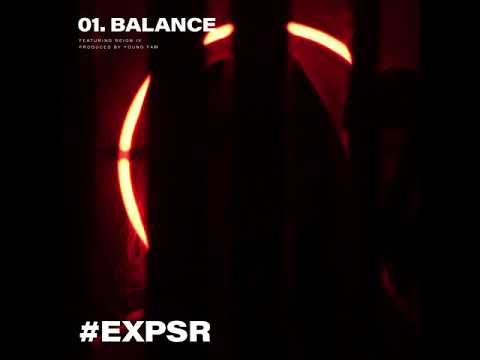 EXPSR - Balance (feat. Reign IV) (Official Audio)