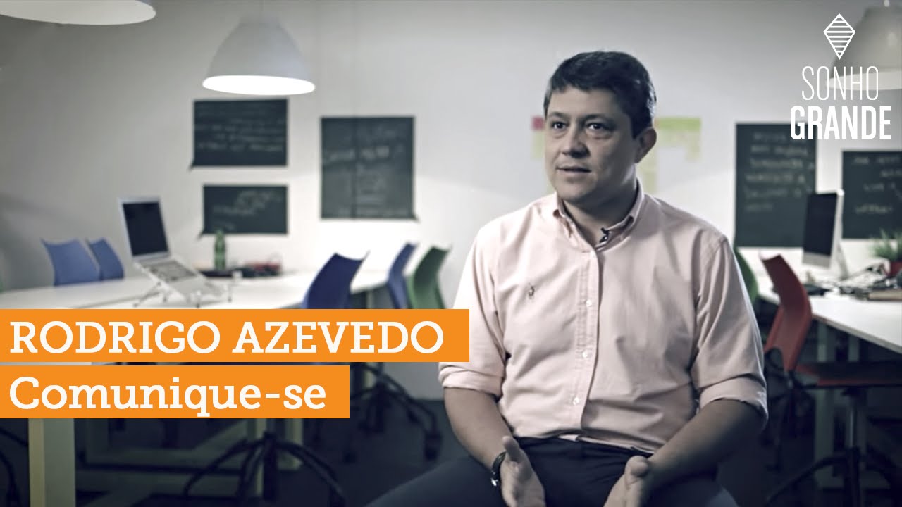 #SonhoGrande | Rodrigo Azevedo - Comunique-se