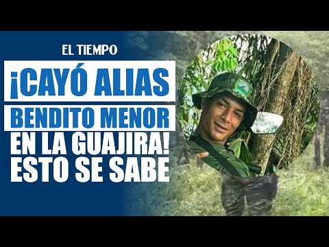 Alias Bendito Menor fue abatido en La Guajira: De La Espriella confirma la operación | EL TIEMPO