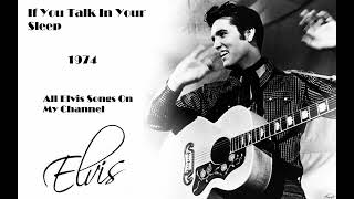 Elvis Presley - If You Talk In Your Sleep 1974 HD
