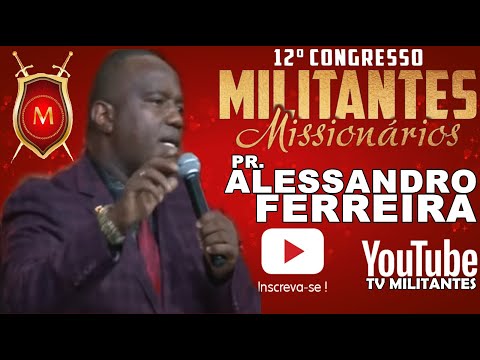 Militantes 2020 - PR. ALESSANDO FERREIRA