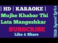 Karaoke Synced Lyrics Mujhe Khabar Thi Saadgi Lata Mangeshkar