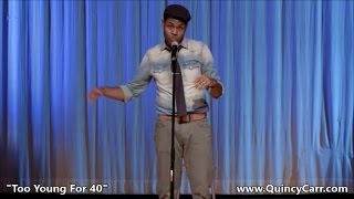 Quincy Carr "Too Young For 40" (Comedy Special) - Being Gay...