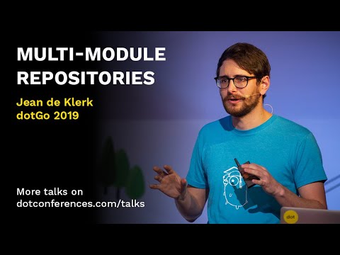 dotGo 2019 - Jean de Klerk - Multi-Module Repositories
