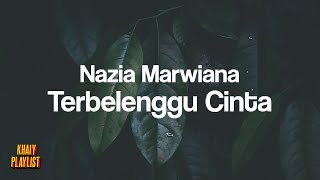 Download lagu Nazia Marwiana - Terbelenggu Cinta [Unofficial Lyrics] mp3