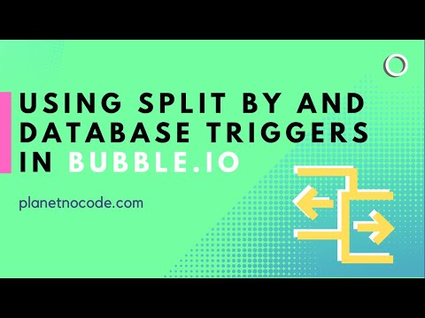Using split by and database triggers in Bubble.io thumbnail