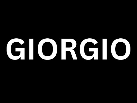 How to Pronounce "Giorgio in English language? [How to say Giorgio...?