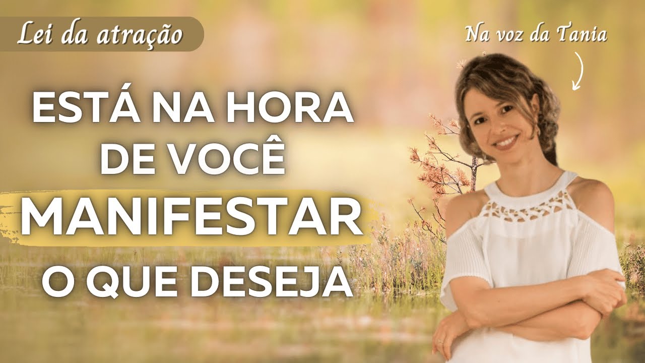 Quando você tem prazo para manifestar o que deseja, faça isso | Lei da Atração
