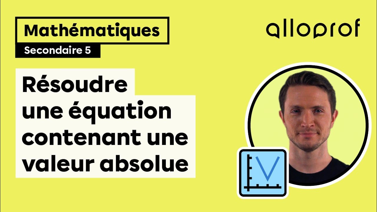Résoudre une équation contenant une valeur absolue