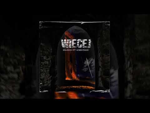 Simson ft. Ksentaks - Więcej