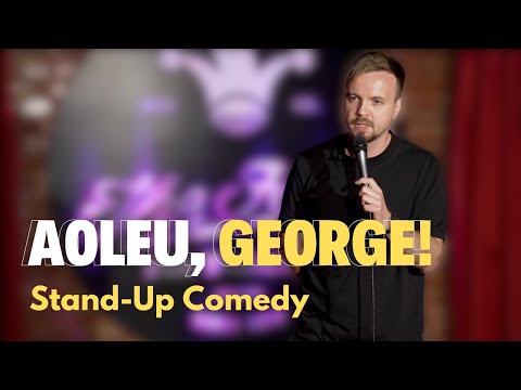 George Dumitru - AOLEU, GEORGE! - Stand Up Comedy