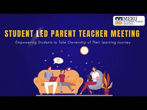 Student-Led Parent-Teacher Meetings