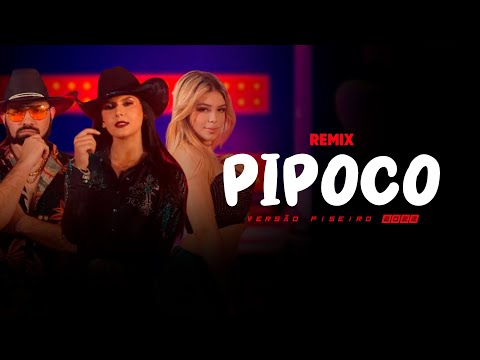 PIPOCO - Ana Castela, DJ Chris no Beat, MC Melody | Versão PISEIRO | By. WANTED no Beat (REMIX 2022)