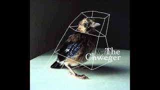 The Chweger - Free