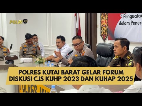 POLRES KUTAI BARAT GELAR FORUM DISKUSI CJS KUHP 2023 DAN KUHAP 2025