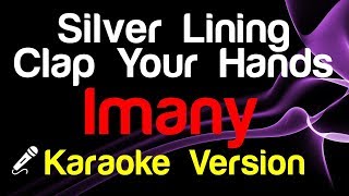 🎤 Imany - Silver Lining Clap Your Hands (Karaoke Version) - King Of Karaoke