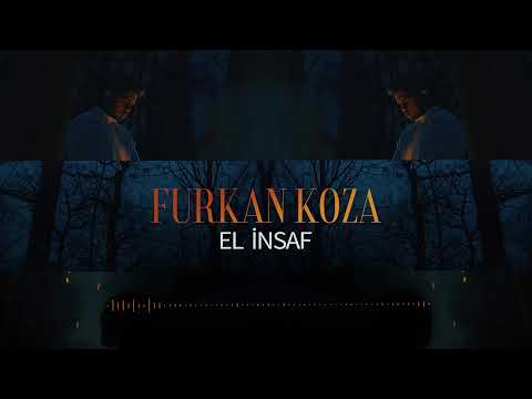 Furkan Koza El İnsaf - Kurtuluş Kuş Cover