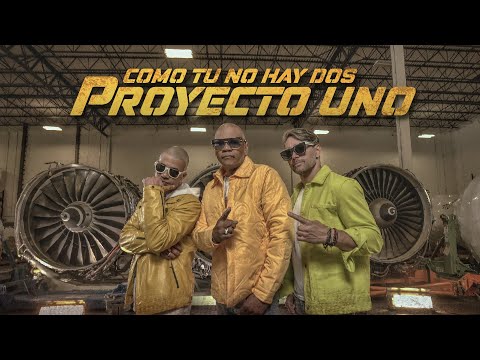 Proyecto Uno -  Como tu no hay dos (official video)