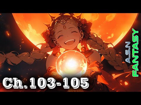 (ReUpload) There is no Epic loot here, only puns Ch.103 to 105 | Lirpg | Dungeon Core | Waifu