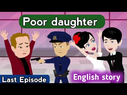 Poor daughter part 15 | English story | Learn English with stories | Animated story | Stories