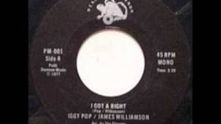 Iggy Pop & James Williamson - I Got a Right